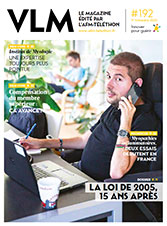 VLM 192, le magazine de l'AFM-Téléthon : dossier sur les 15 ans de la loi de 2005