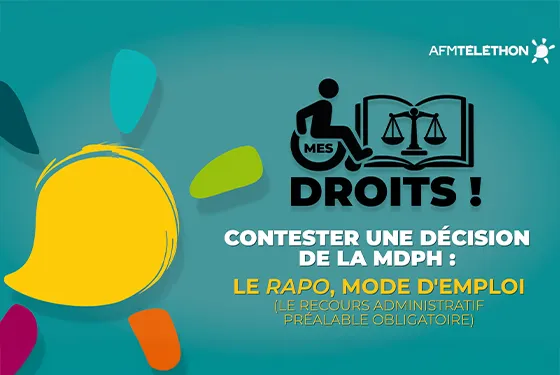 Série vidéo « Mes droits » de l'AFM-Téléthon - démarches administratives et juridiques liées au handicap - RAPO