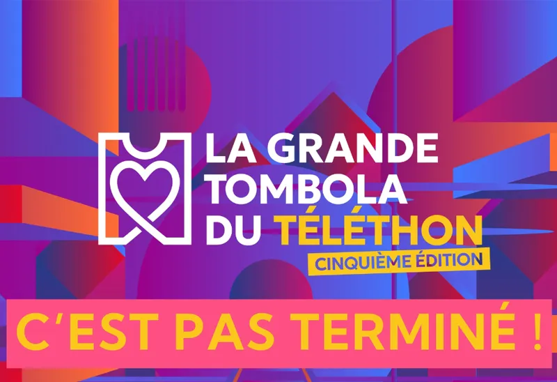 La Grande Tombola du Téléthon 2024 continue jusqu'au 5 décembre !