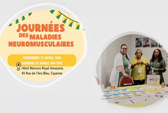 Participez aux Journées des Maladies Neuromusculaires en Guyane les 11 et 12 avril 2025 à Cayenne. Infos, programme et lien d’inscription.