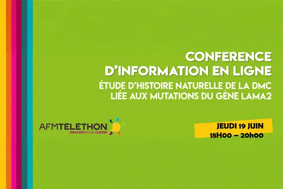 Le 19 juin, participez à la visioconférence d’information proposée par l’AFM-Téléthon et ses partenaires pour comprendre les objectifs de l'étude d’histoire naturelle sur la dystrophie musculaire congénitale liée aux mutations du gène LAMA2 
