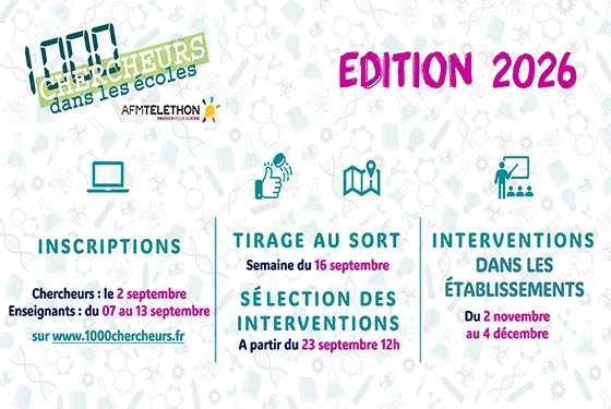 1000 chercheurs dans les écoles : sensibilisation des élèves à la recherche médicale, aux maladies génétiques rares et aux biothérapies innovantes.